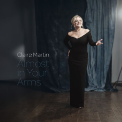 : Claire Martin - Almost In Your Arms (2024)