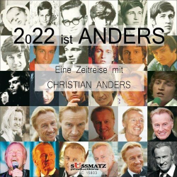 : Christian Anders - 2022 ist ANDERS (Eine Zeitreise mit Christian Anders)  (2022)