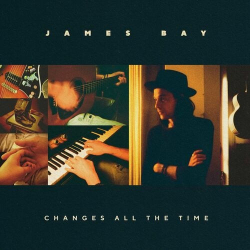 : James Bay - Changes All The Time (2024)