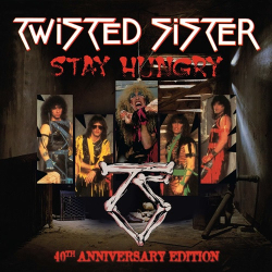 : Twisted Sister - Stay Hungry (40th Anniversary Edition) (1984/2024)