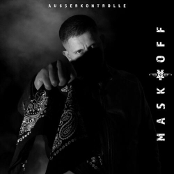 : AK AUSSERKONTROLLE - MASKOFF (EP) (2024)