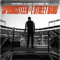 : Bruce Springsteen & The E Street Band - 2024-09-13 Oriole Park at Camden Yards, Baltimore, MD (2024)