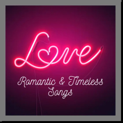 : Love Romantic & Timeless Songs (2024) 