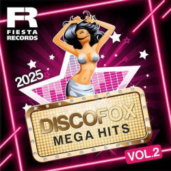 : Discofox Mega Hits 2025 Vol. 2 (2024)