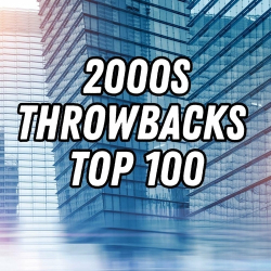 : 2000s Throwbacks - Top 100 (2024)