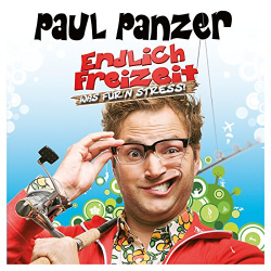 : Paul Panzer - Endlich Freizeit (Was für'n Stress!) (2016)