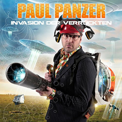 : Paul Panzer - Invasion der Verrückten (2016)