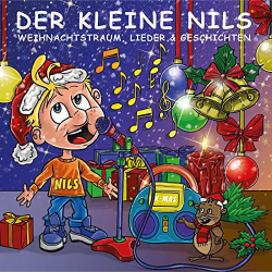 : Der Kleine Nils - Weihnachtstraum - Lieder & Geschichten (2018)