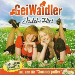 : Die Geiwaidler - Jodel Flirt (2009)