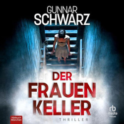 : Gunnar Schwarz - Der Frauenkeller