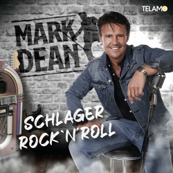 : Mark Dean - Schlager Rock'n'Roll  (2022)