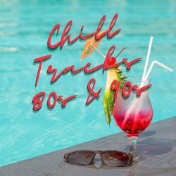 : Chill Tracks - 80s & 90s (2024)