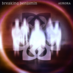 : Breaking Benjamin - Aurora  (2020)