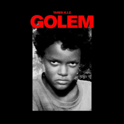 : Tarek K.I.Z - Golem  (2020)