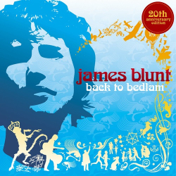 : James Blunt - Back To Bedlam (20th Anniversary Edition) (2024)