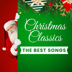 : Christmas Classics - The Best Songs (2024)