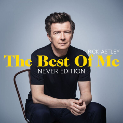 : Rick Astley - The Best Of Me: Never Edition (2024)