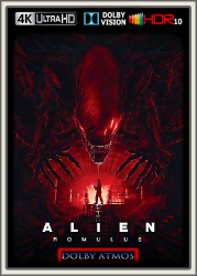 : Alien Romulus 2024 Dolby Atmos 7.1 Web DV HDR10 REGRADED-kellerratte