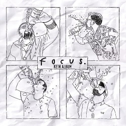 : Focus. - Kein Album (2023)