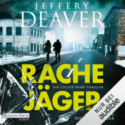 : Jeffery Deaver - Colter Shaw 4 - Rachejäger