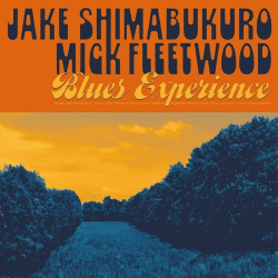 : Jake Shimabukuro & Mick Fleetwood - Blues Experience (2024)