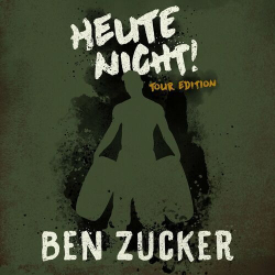 : Ben Zucker - Heute nicht! (Tour Edition) (2024)