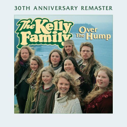 : The Kelly Family - Over The Hump (30th Anniversary Remaster) (2024)