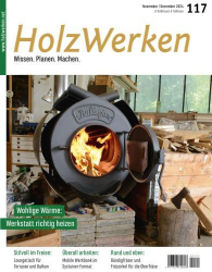 : HolzWerken Magazin No 117 November-Dezember 2024
