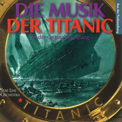 : Star Line Orchestra - Die Musik der Titanic  (2022)