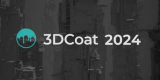 : 3DCoat 2024.26