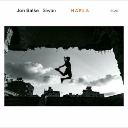 : Jon Balke - Siwan - Hafla  (2022)