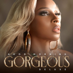 : Mary J. Blige - Good Morning Gorgeous (Deluxe)  (2022)