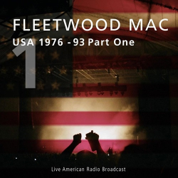 : Fleetwood Mac - USA 1976-93 Part One - Live American Radio Broadcast (Live)  (2022)