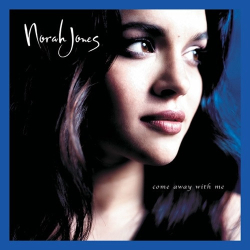 : Norah Jones - Come Away With Me (Super Deluxe Edition)  (2022)