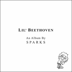 : Sparks - Lil' Beethoven (Deluxe Edition)  (2022)