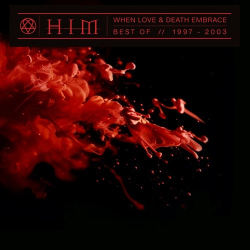 : HIM - When Love & Death Embrace - The Best of HIM 1997-2003 (2024)