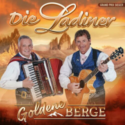 : Die Ladiner & Michael Hirte - Goldene Berge (2024)