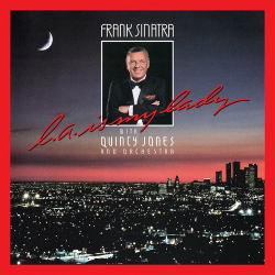 : Frank Sinatra & Quincy Jones - L.A. Is My Lady (Deluxe Edition / 2024 Mix) (2024)