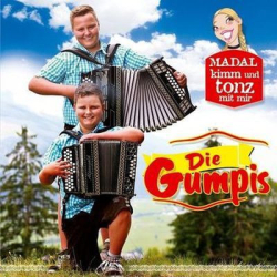 : Die Gumpis - Madal Kimm Und Tonz Mit Mir (2016)