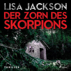 : Lisa Jackson - Alvarez und Pescoli 2 - Der Zorn des Skorpions