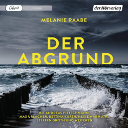 : Melanie Raabe - Der Abgrund