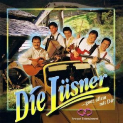 : Die Lüsner - Ganz Allein Mit Dir (2013)