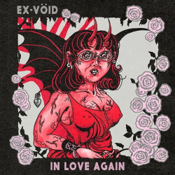 : Ex-Vöid - In Love Again (2025)