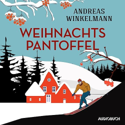 : Andreas Winkelmann - Weihnachtspantoffel(ungekürzt)