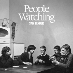 : Sam Fender - People Watching (2025)