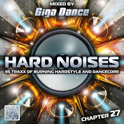 : Hard Noises Chapter 27 (Mixed By Giga Dance) (2018)