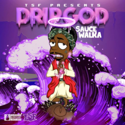 : Sauce Walka – Drip God (2018)