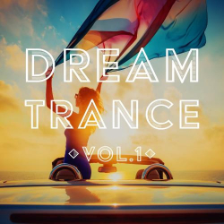 : Dream Trance, Vol. 1 (2018)