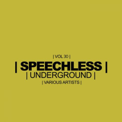 : Speechless Underground, Vol. 30 (2018)