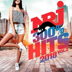 : Nrj 300% Hits 2018 Vol. 2 (2018)